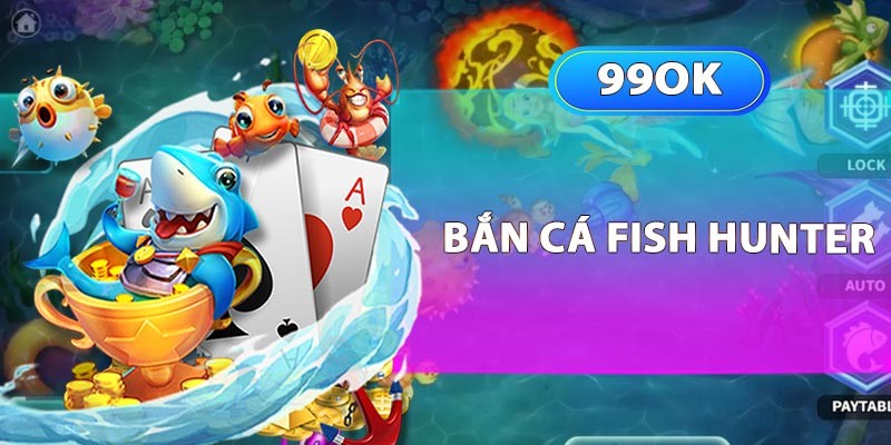 Luật Chơi Cơ Bản Của Fish Hunter Haiba